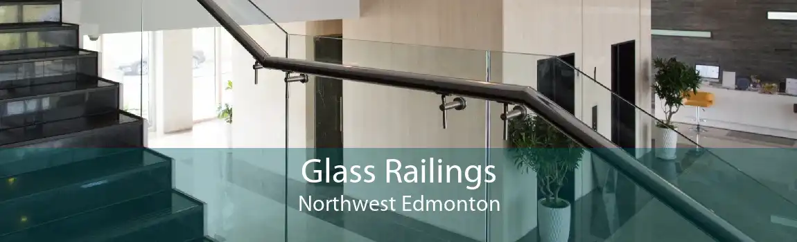Glass Railings Northwest Edmonton
